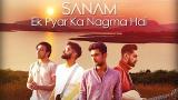 video Lagu Ek Pyar Ka Nagma | Sanam Music Terbaru