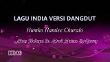 Video Lagu HUMKO HAMISE CHURALO | Lagu India versi Dangdut (Karaoke) | New Pallapa ft. Dwi Ratna Terbaru 2021