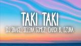 Download Video Lagu DJ Snake, Selena Gomez, Cardi B, Ozuna - Taki Taki (Lyrics) Gratis - zLagu.Net