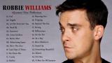 Download Video Lagu Robbie William Greatest Hits Full Album Cover Playlist Gratis