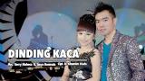 Download Vidio Lagu Gerry Mahesa Ft. Tasya Rosmala - Dinding Kaca (Official ic eo) Musik