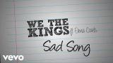 Music Video We The Kings - Sad Song (Lyric eo) ft. Elena Coats Terbaru