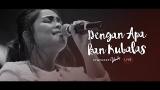 Video Lagu Dengan Apa Kan Kubalas - OFFICIAL MUSIC VIDEO Gratis
