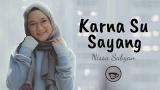 Video Lagu Music Lembut Banget ! Nissa Sabyan - Karna Su Sayang di zLagu.Net