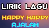 Download Lagu happy happy ajalah (lirik lagu) - YGC Video Terbaru