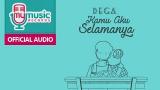 video Lagu DEGA - KAMU AKU SELAMANYA (Official Audio) Music Terbaru - zLagu.Net
