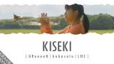 Music Video Kiseki 「キセキ」 Lyrics