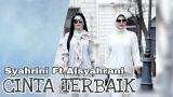 Video Lagu Music Syahrini ft Aisyahrani - Cinta Terbaik (Edited Official eo ic) Terbaru - zLagu.Net