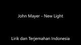 Free Video Music John Mayer - New Light Lirik dan Terjemahan Indonesia Terbaru di zLagu.Net