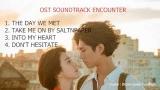 Video Music FULL OST SOUNDTRACK ENCOUNTER Gratis di zLagu.Net