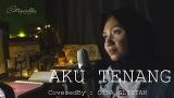 Video Music Fourtwnty - Aku Tenang (cover) by Dina Glistan Gratis
