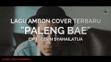 Video Lagu LAGU AMBON COVER TERBARU - MARVEY KAYA - PALENG BAE (Official ic eo) Musik Terbaik di zLagu.Net
