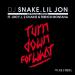 Download musik Turn Down For What REMIX Dirty Lil Jon & DJ SNAKE FEAT JUICY J, 2CHAINZ & FRENCH MONTANNA mp3 - zLagu.Net