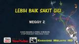 Download Vidio Lagu Meggy Z - Lebih Baik Sakit Gigi | Karaoke | Tanpa Vokal | Mi One | Lirik eo HD Gratis di zLagu.Net