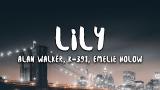 video Lagu Alan Walker, K-391 & Emelie Hollow - Lily (Lyrics) Music Terbaru - zLagu.Net