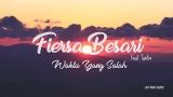 Download Video Fiersa Besari ft Tantri - Waktu Yang Salah [unofficial lirik eo] Gratis