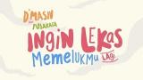 Music Video D'MASIV Feat akata - Ingin Lekas Memelukmu Lagi (Official Lyric eo) Gratis di zLagu.Net