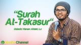 video Lagu Surah Pendek - Surah At Takasur - Ustadz Hanan Attaki Music Terbaru