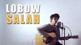 Video Video Lagu LOBOW - SALAH (Cover By Tereza) Terbaru