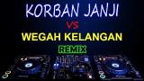 Download Video Lagu Korban Janji vs Wegah Kelangan REMIX (cover) DJ ACIK Music Terbaru