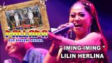 Download Video Lagu IMING IMING - LILIN HERLINA - NEW PALLAPA BINUANG