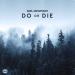 Download lagu Axel Johansson - Do Or Die (Official Audio) terbaik