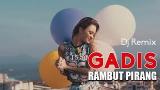 Download Lagu DJ GADIS RAMBUT PIRANG BAWALAH AKU TERBANG - Makin Enjoy iknya Bos Terbaru