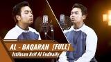 Video Music SURAT AL BAQARAH [FULL] || Al Hafiz Istihsan Arif Al Fudhaily Terbaik di zLagu.Net