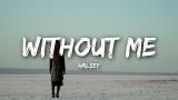 Lagu Video Halsey - Without Me (Lyrics) Gratis di zLagu.Net