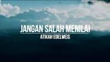 Download Lagu Atikah Edelweis - Jangan Salah Menilai [Lirik] Music - zLagu.Net