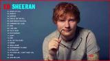 Video Lagu Lagu Terbaik Ed Sheeran - Ed Koleksi Sheeran - Ed Sheeran Hits Terbaik Musik Terbaru