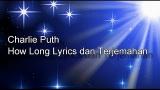 Music Video Charlie Puth - How Long Lyrics + Terjemahan