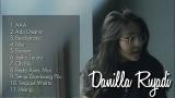 Music Video The Best Of Danilla Riyadi Terbaru - zLagu.Net