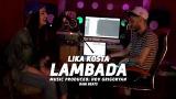 Video Music LIKA KOSTA - LAMBADA / Ламбада [EXCLUSIVE COVER] 2018 Terbaik