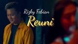 Video Lagu Rizky Febian - Reuni (Lirik) Musik Terbaru