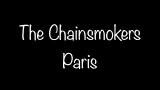 Video Video Lagu The Chainsmokers - Paris Lyrics Terbaru di zLagu.Net