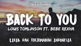 Video Lagu Back To You - Louis Tomlinson ft. Bebe Rexha ( Lirik Terjemahan Indonesia )  Musik Terbaik di zLagu.Net