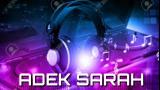 video Lagu Dj Adek Sarah Music Terbaru