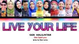Download Video Gen Halilintar - Live Your Life | Color Coded Lyrics Gratis