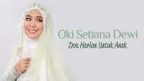 Lagu Video Oki Setiana Dewi - Doa Keluar Rumah (Official ic eo) 2021 di zLagu.Net