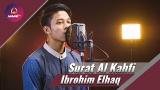 Download Video Lagu SURAT AL KAHFI IBROHIM ELHAQ 2018 Terbaru - zLagu.Net