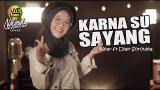 Download Video Lagu KARNA SU SAYANG - Near feat Dian Sorowea (Reggae SKA Version By NIKISUKA) 2021