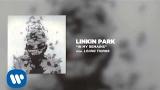 Video Lagu In My Remains - Linkin Park (Living Things) Music Terbaru - zLagu.Net