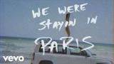 Video The Chainsmokers - Paris (Lyric eo) Terbaik