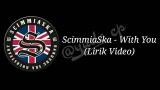 video Lagu ScimmiaSka - With You (Lirik eo) Music Terbaru