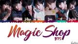 Lagu Video BTS (방탄소년단) - 'MAGIC SHOP' Lyrics [Color Coded_Han_Rom_Eng] 2021