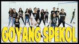 Video Music GOYANG SPEKOL - Choreography by DIEGO TAKUPAZ 2021