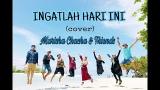 Video Lagu Music INGATLAH HARI INI (cover) Marisha Chacha & Friends Terbaik - zLagu.Net