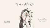 Free Video Music SAya (사야) - 'Take Me On' (Girl Version) (Encounter OST Part 6) Lyrics (Color Coded Eng/가사)