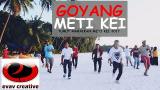 Video Lagu GOYANG METI KEI, Emang Rettraubun - joe kadmaer - youngky zb. (official eo. GOYANG METI KEI) Terbaik